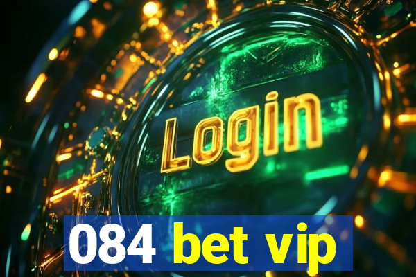 084 bet vip